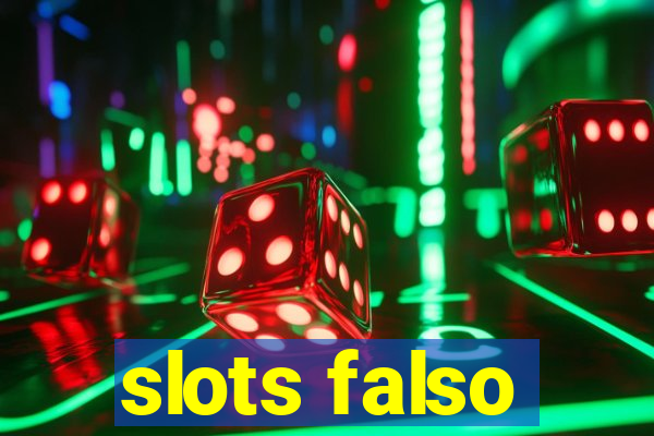 slots falso